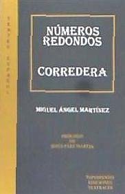 Números redondos ; Corredera - Martínez, Miguel Ángel