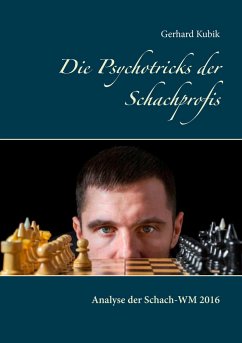 Die Psychotricks der Schachprofis - Kubik, Gerhard