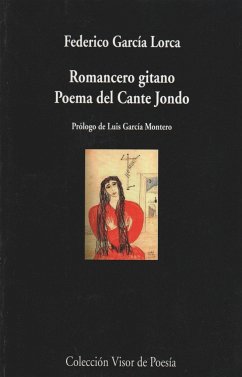 Romancero gitano : poema del cante jondo - García Lorca, Federico; García Montero, Luis