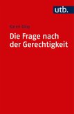 Die Frage nach der Gerechtigkeit