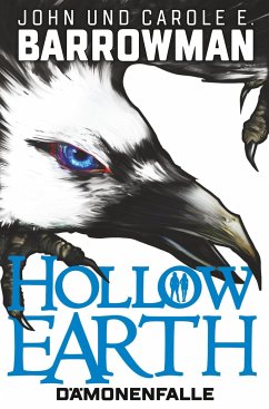 Dämonenfalle / Hollow Earth Bd.1 - Barrowman, John und Carole E.