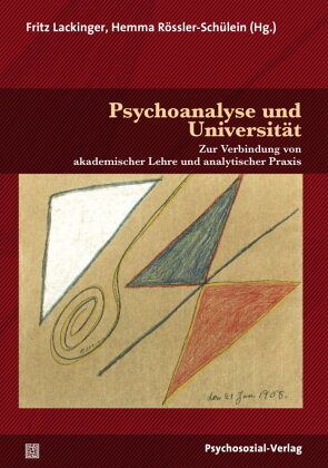 Psychoanalyse und Universität Psychoanalyse und Universität