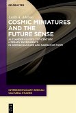 Cosmic Miniatures and the Future Sense (eBook, PDF)