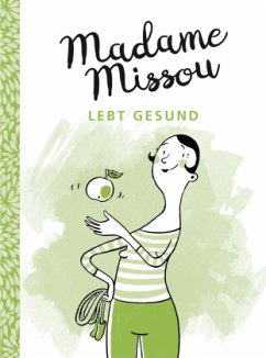 Madame Missou lebt gesund - Madame Missou