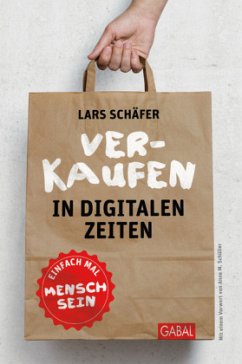 Verkaufen in digitalen Zeiten - Schäfer, Lars