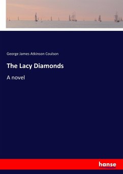 The Lacy Diamonds - Coulson, George James Atkinson