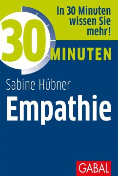 30 Minuten Empathie - Hübner, Sabine