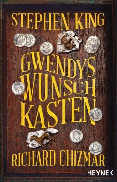 Gwendys Wunschkasten / Gwendy Bd.1 - King, Stephen;Chizmar, Richard
