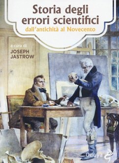 Cover Storia degli errori scientifici dall'antichità al Novecento