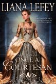 Once a Courtesan (eBook, ePUB) Once a Courtesan (eBook, ePUB)