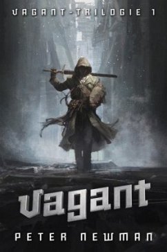 Vagant / Vagant-Trilogie Bd.1 - Newman, Peter