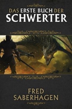 Das erste Buch der Schwerter - Saberhagen, Fred