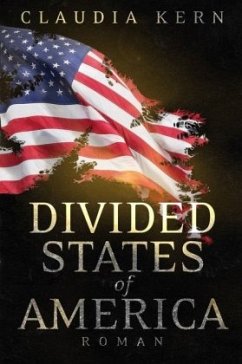 Divided States of America - Kern, Claudia