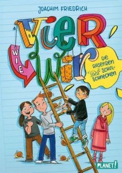 Die rasenden Schulschnecken / Vier wie wir Bd.2 - Friedrich, Joachim