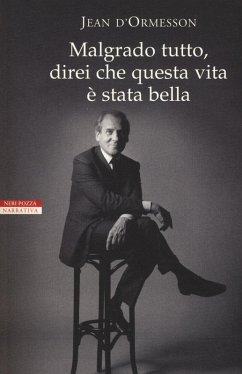 Cover Malgrado tutto, direi che questa vita è stata bella