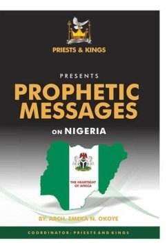PROPHETIC MESSAGES ON NIGERIA - Emeka, Okoye