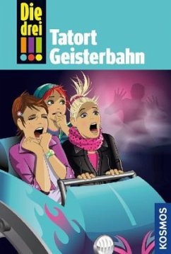 Tatort Geisterbahn / Die drei Ausrufezeichen Bd.67 - Sol, Mira