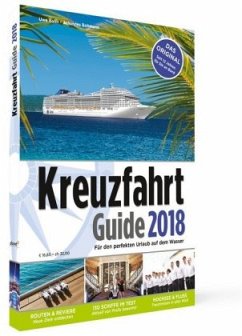 Kreuzfahrt Guide 2018 - Bahn, Uwe; Bohmann, Johannes