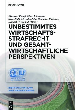 Unbestimmtes Wirtschaftsstrafrecht und gesamtwirtschaftliche Perspektiven Eberhard Kempf Editor