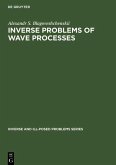 Inverse Problems of Wave Processes (eBook, PDF)