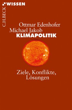 Klimapolitik: Ziele, Konflikte, Lösungen Ottmar Edenhofer Author