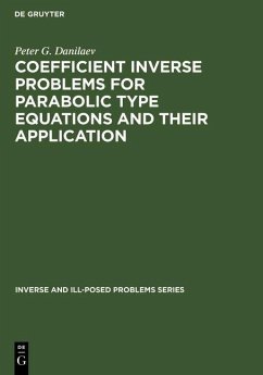 Coefficient Inverse Problems for Parabolic Type Equations and Their Application (eBook, PDF) - Danilaev, P. G.