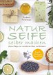 Naturseife selber machen - Bild 1