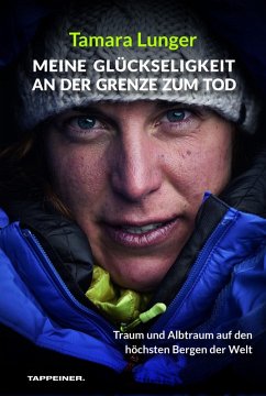 Cover Meine Glückseligkeit an der Grenze zum Tod. Traum und Albtraum auf den höchsten Bergen der Welt