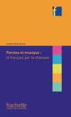 Paroles et musique: le français par la chanson