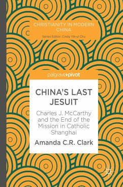 China's Last Jesuit - Clark, Amanda C. R.