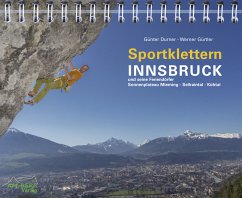 Sportklettern Innsbruck und seine Feriendörfer - Durner, Günter;Gürtler, Werner