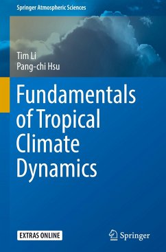 Fundamentals of Tropical Climate Dynamics - Li, Tim;Hsu, Pang-chi