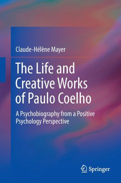 The Life and Creative Works of Paulo Coelho - Mayer, Claude-Hélène