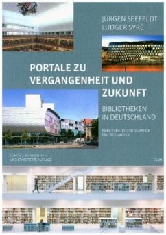 Portale zu Vergangenheit und Zukunft - Seefeldt, Jürgen;Syré, Ludger