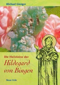 Die Heilsteine der Hildegard von Bingen - Gienger, Michael