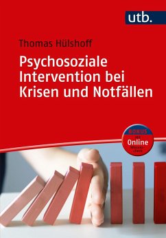 Psychosoziale Intervention bei Krisen und Notfällen - Hülshoff, Thomas
