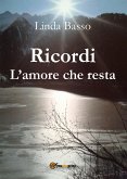 Ricordi. L'amore che resta (eBook, PDF)