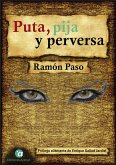 Puta, pija y perversa (eBook, ePUB)