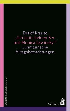 Ich hatte keinen Sex mit Monica Lewinsky! (eBook, PDF) - Krause, Detlef