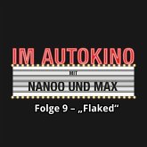 Im Autokino, Folge 9: Flaked (MP3-Download)