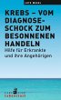 Krebs - vom Diagnoseschock zum... - Bild 1