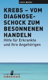 Krebs – vom Diagnoseschock zum besonnenen Handeln (eBook, ePUB)