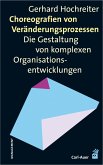 Choreografien von Veränderungsprozessen (eBook, PDF)