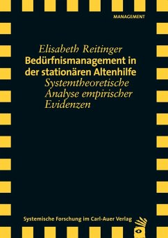 Bedürfnismanagement in der stationären Altenhilfe (eBook, PDF) - Reitinger, Elisabeth