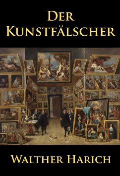 Der Kunstfälscher (eBook, ePUB) - Harich, Walther