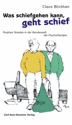 Was schiefgehen kann, geht schief (eBook, PDF) - Blickhan, Claus