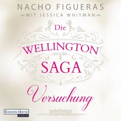 Versuchung / Die Wellington Saga Bd.1 (MP3-Download) - Figueras, Nacho; Whitman, Jessica