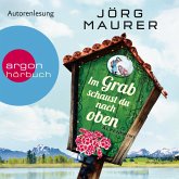 Im Grab schaust du nach oben / Kommissar Jennerwein ermittelt Bd.9 (Gekürzte Lesung) (MP3-Download)