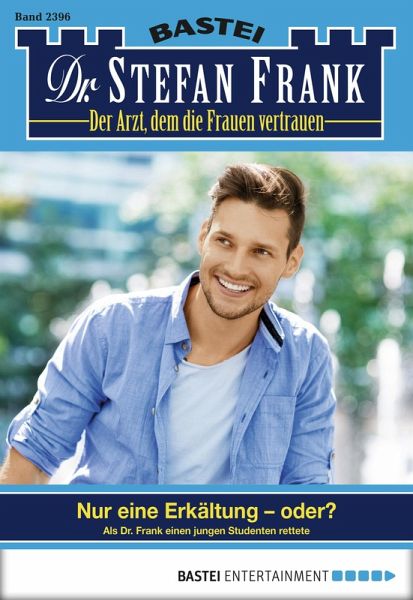 Dr. Stefan Frank 2396 (eBook, ePUB)