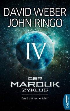 Das trojanische Schiff / Der Marduk-Zyklus Bd.4 (eBook, ePUB) - Weber, David; Ringo, John